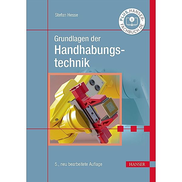 Grundlagen der Handhabungstechnik, Stefan Hesse