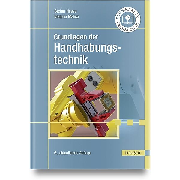 Grundlagen der Handhabungstechnik, Stefan Heße, Viktorio Malisa