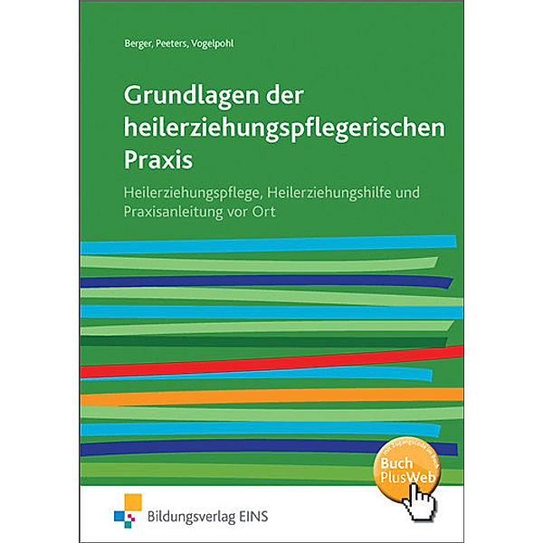 Grundlagen der heilerziehungspflegerischen Praxis, Klaus Rudolf Berger, Wolfgang Peeters, Uwe Vogelpohl