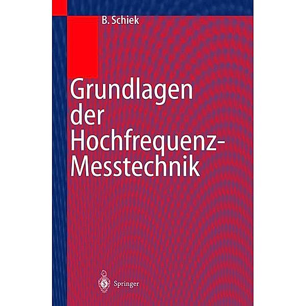 Grundlagen der Hochfrequenz-Messtechnik, Burkhard Schiek