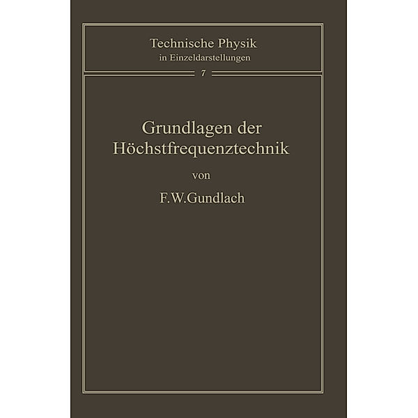 Grundlagen der Höchstfrequenztechnik, F.W. Gundlach