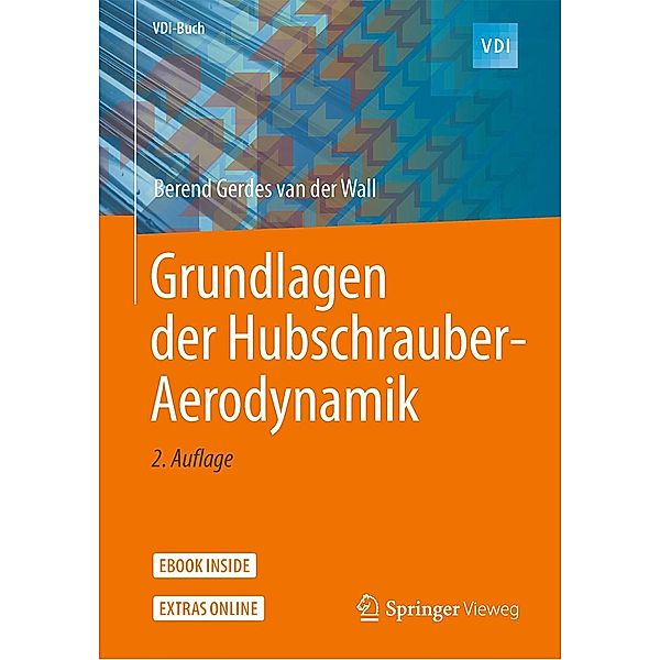 Grundlagen der Hubschrauber-Aerodynamik / VDI-Buch, Berend Gerdes van der Wall