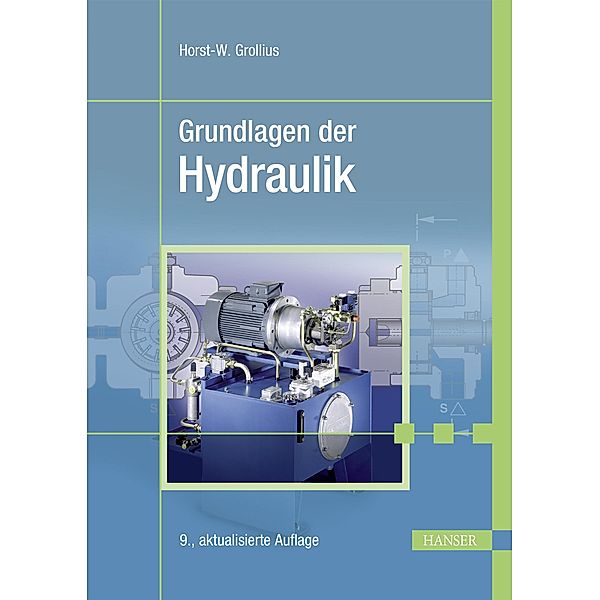 Grundlagen der Hydraulik, Horst-Walter Grollius
