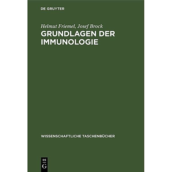 Grundlagen der Immunologie, Helmut Friemel, Josef Brock