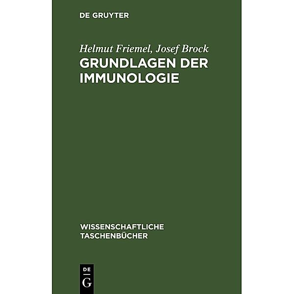 Grundlagen der Immunologie, Helmut Friemel, Josef Brock