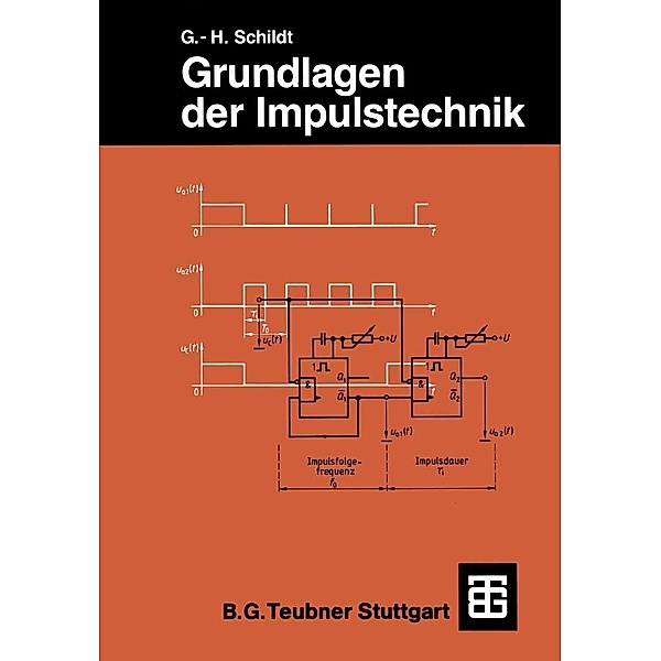 Grundlagen der Impulstechnik / Leitfaden der Elektrotechnik, Gerhard-Helge Schildt