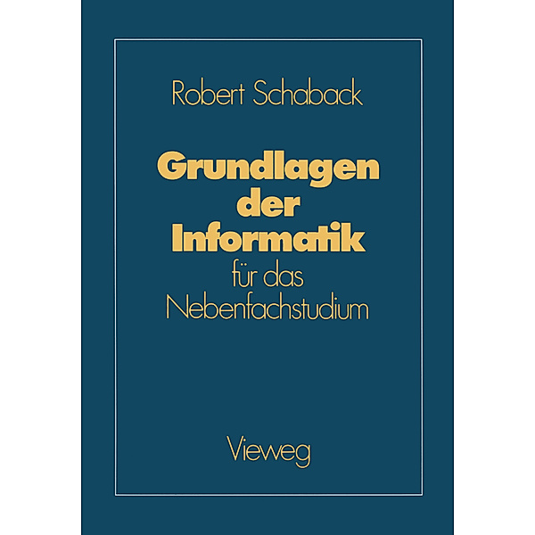 Grundlagen der Informatik, Robert Schaback