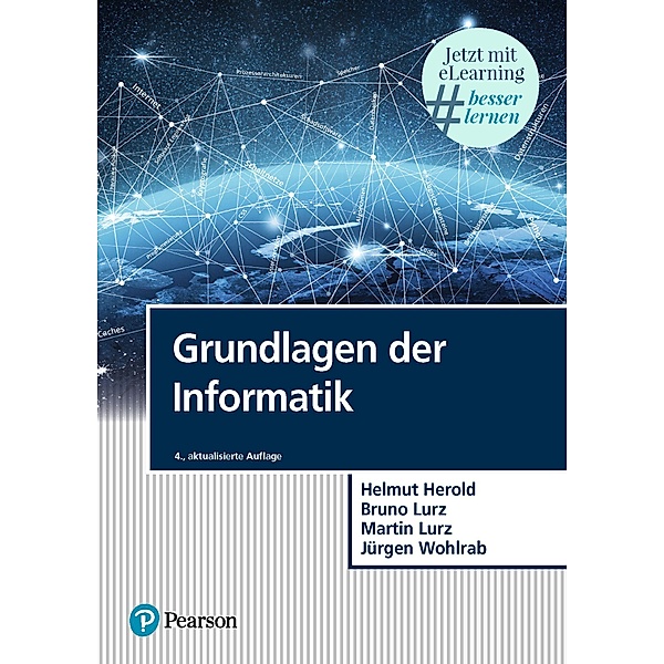 Grundlagen der Informatik / Pearson Studium - IT, Helmut Herold, Bruno Lurz, Martin Lurz, Jürgen Wohlrab