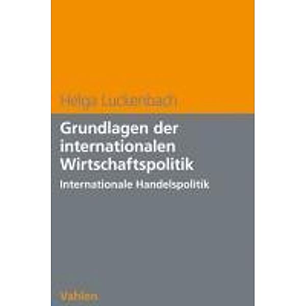 Grundlagen der internationalen Wirtschaftspolitik, Helga Luckenbach