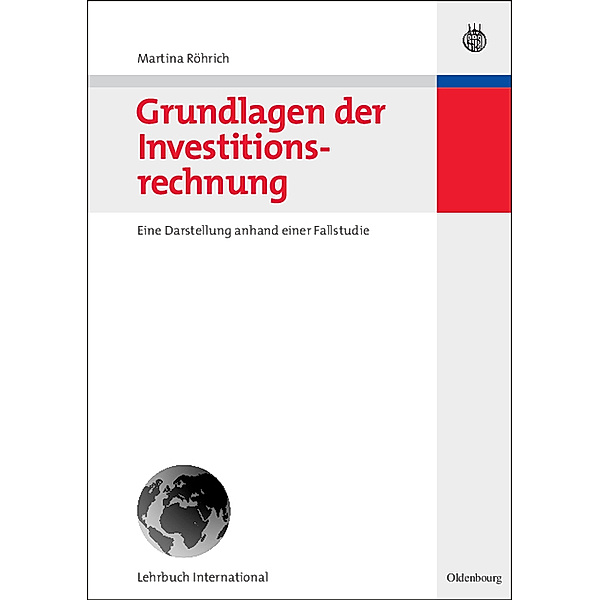 Grundlagen der Investitionsrechnung, Martina Röhrich
