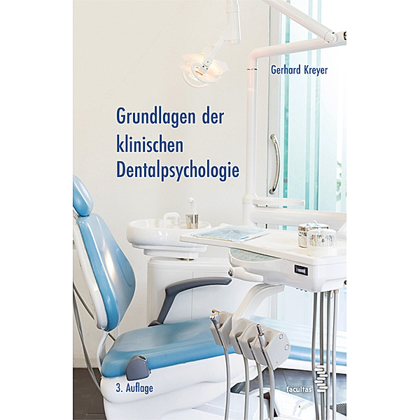 Grundlagen der klinischen Dentalpsychologie, Gerhard Kreyer