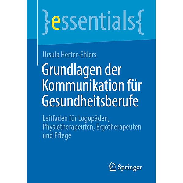 Grundlagen der Kommunikation für Gesundheitsberufe, Ursula Herter-Ehlers