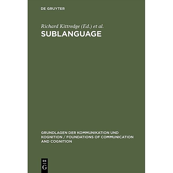 Grundlagen der Kommunikation und Kognition / Foundations of Communication and Cognition / Sublanguage