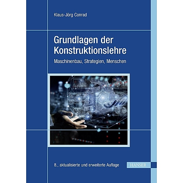 Grundlagen der Konstruktionslehre, Klaus-Jörg Conrad
