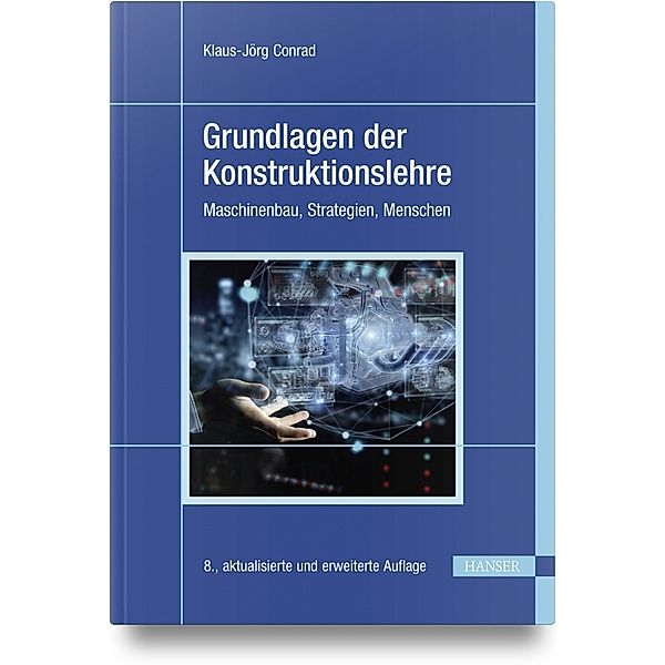 Grundlagen der Konstruktionslehre, Klaus-Jörg Conrad