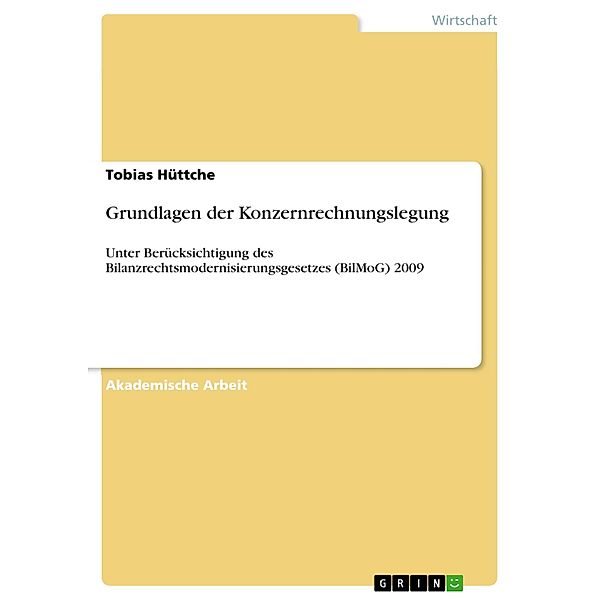 Grundlagen der Konzernrechnungslegung, Tobias Hüttche