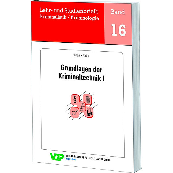 Grundlagen der Kriminaltechnik I, Christoph Frings, Frank Rabe