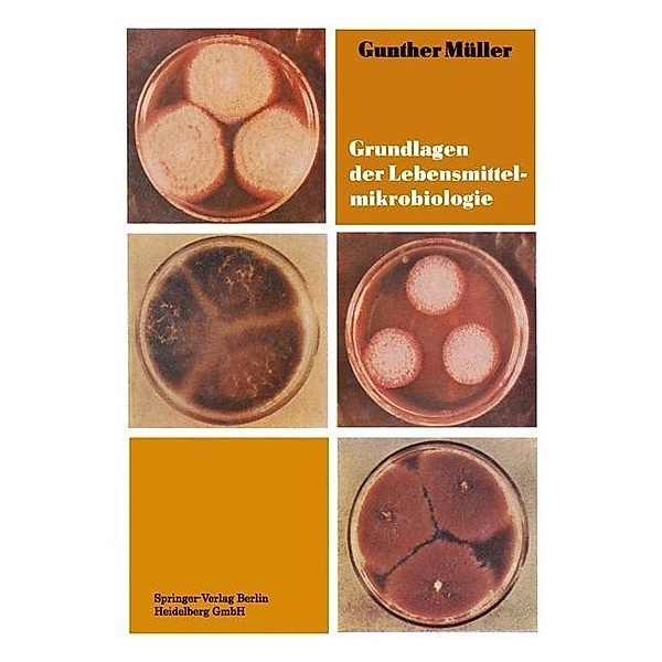 Grundlagen der Lebensmittelmikrobiologie, Gunther Muller