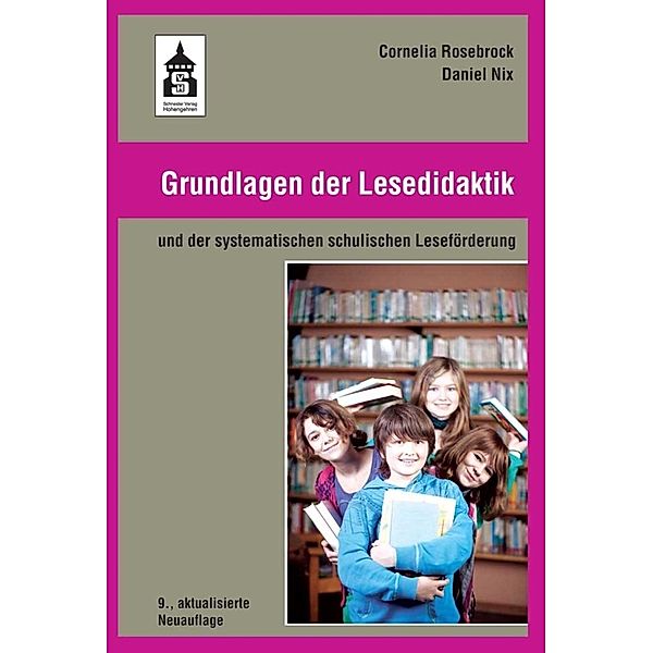 Grundlagen der Lesedidaktik, Cornelia Rosebrock, Daniel Nix