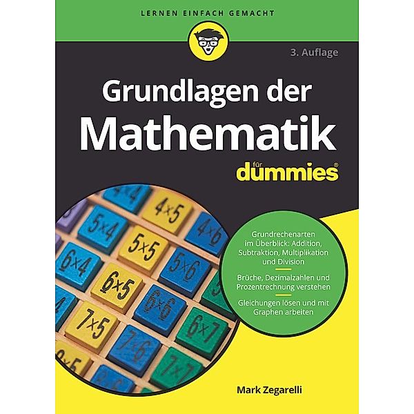 Grundlagen der Mathematik für Dummies / für Dummies, Mark Zegarelli
