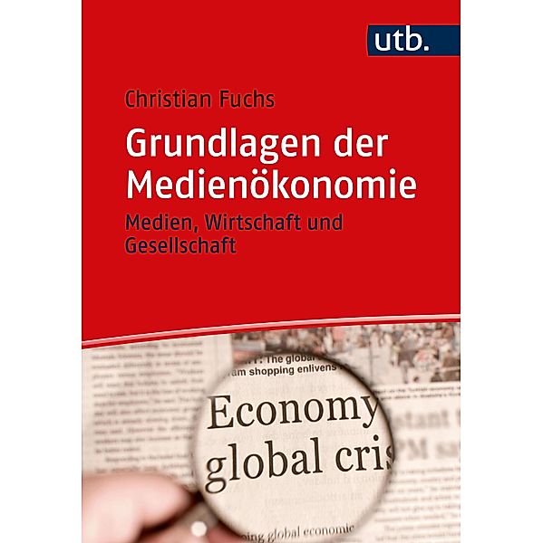Grundlagen der Medienökonomie, Christian Fuchs