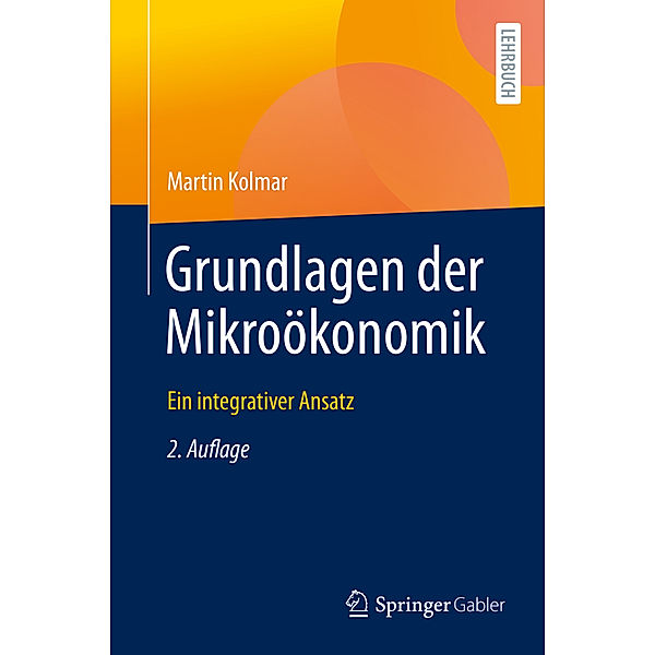 Grundlagen der Mikroökonomik, Martin Kolmar