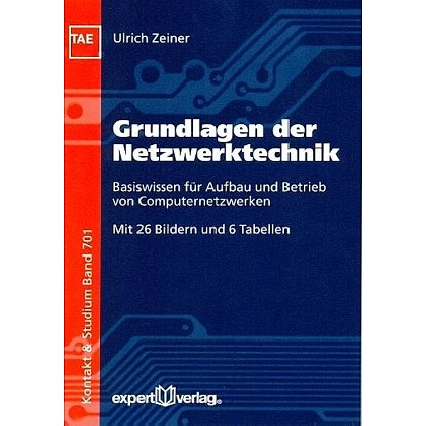 Grundlagen der Netzwerktechnik, Ulrich Zeiner