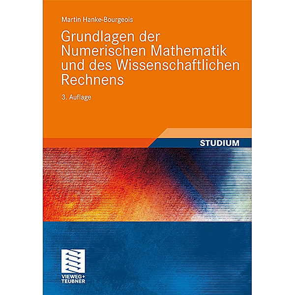 Grundlagen der Numerischen Mathematik und des Wissenschaftlichen Rechnens, Martin Hanke-Bourgeois