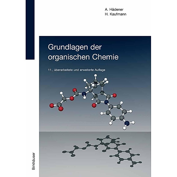 Grundlagen der organischen Chemie, Alfons Hädener, Heinz Kaufmann