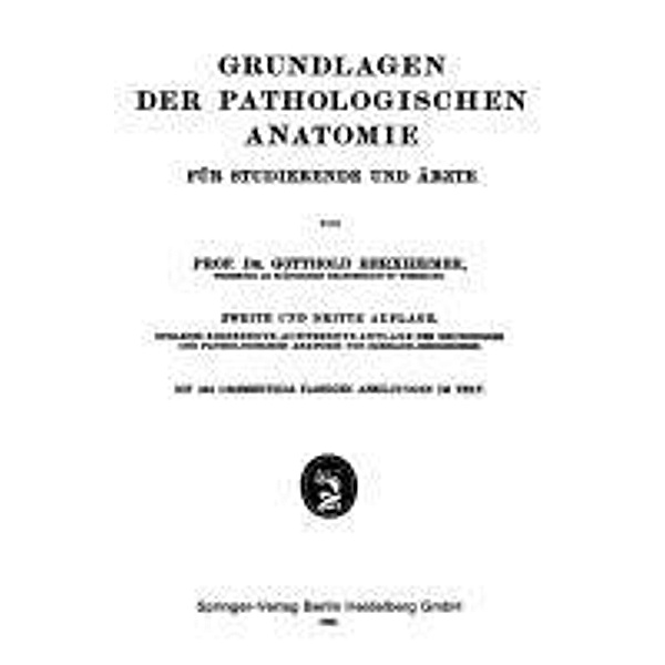 Grundlagen der Pathologischen Anatomie, Gotthold Herxheimer, Hans Schmaus