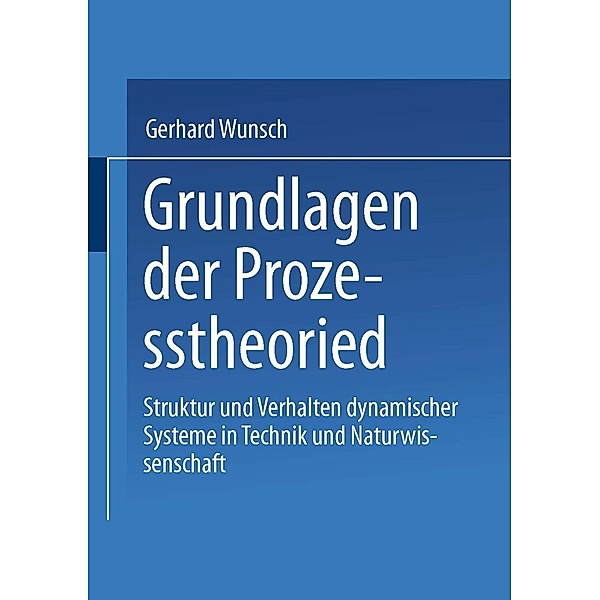 Grundlagen der Prozesstheorie, Gerhard Wunsch