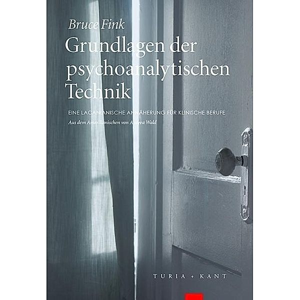 Grundlagen der psychoanalytischen Technik, Bruce Fink