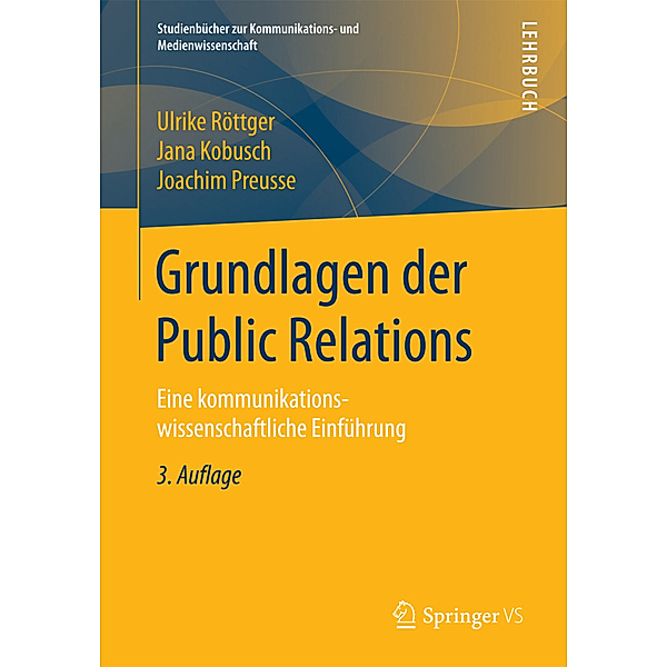 Grundlagen der Public Relations, Ulrike Röttger, Jana Kobusch, Joachim Preusse