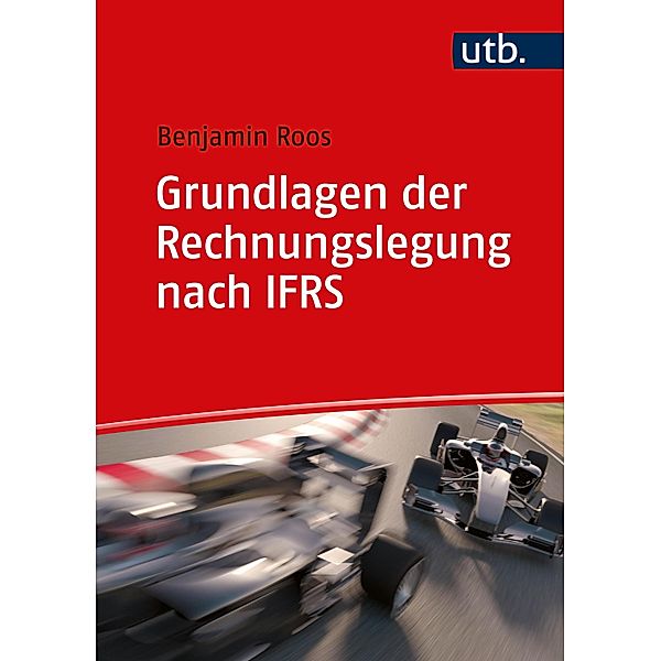 Grundlagen der Rechnungslegung nach IFRS, Benjamin Roos