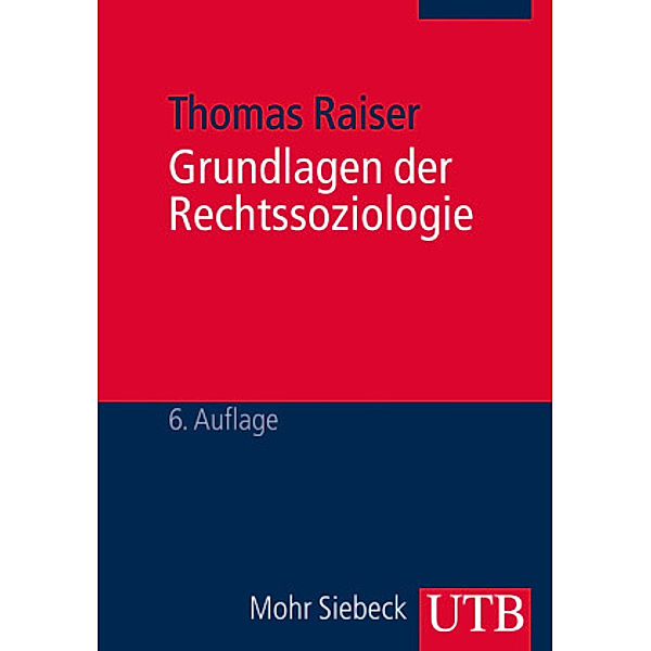 Grundlagen der Rechtssoziologie, Thomas Raiser