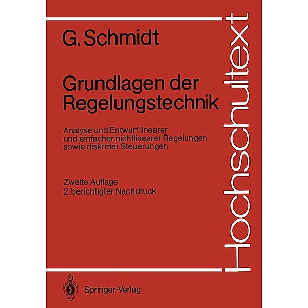Grundlagen der Regelungstechnik / Hochschultext, Günther Schmidt