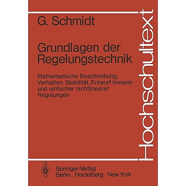 Grundlagen der Regelungstechnik / Hochschultext, Günther Schmidt