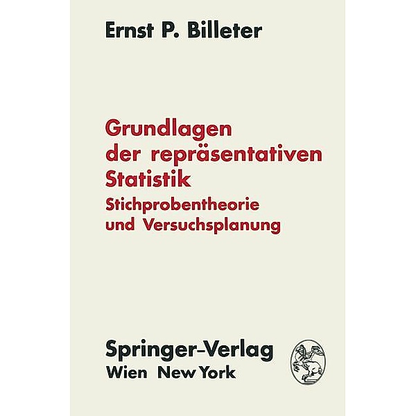Grundlagen der repräsentativen Statistik, Ernst P. Billeter