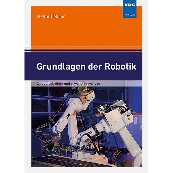 Grundlagen der Robotik, Helmut Maier