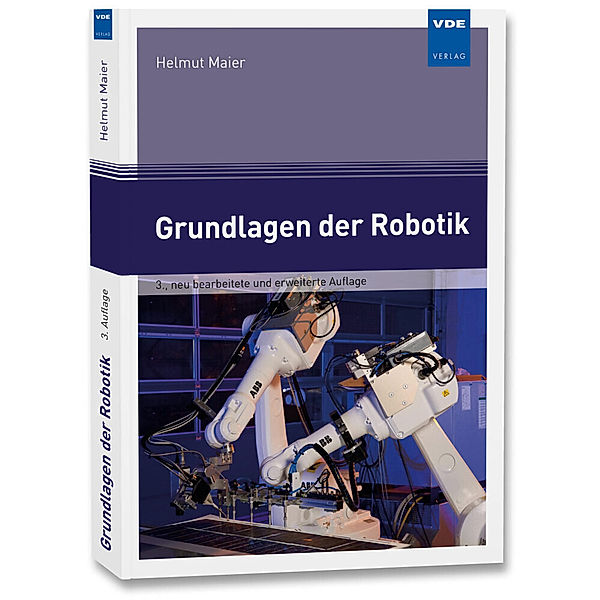 Grundlagen der Robotik, Helmut Maier