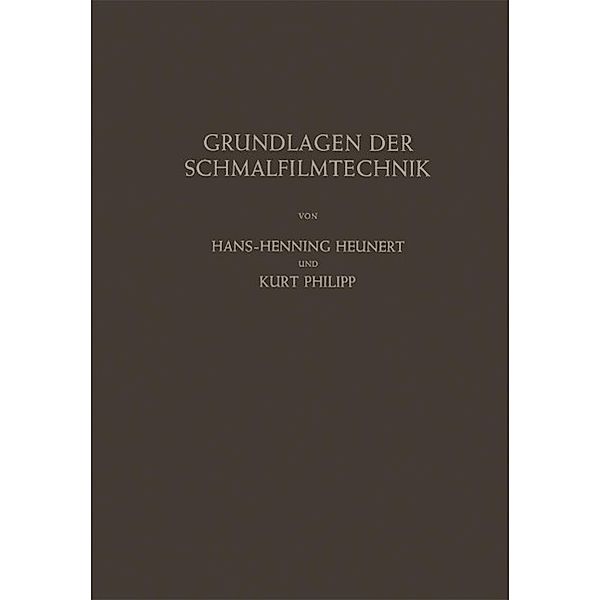 Grundlagen der Schmalfilmtechnik, Hans-H. Heunert, Kurt Philipp