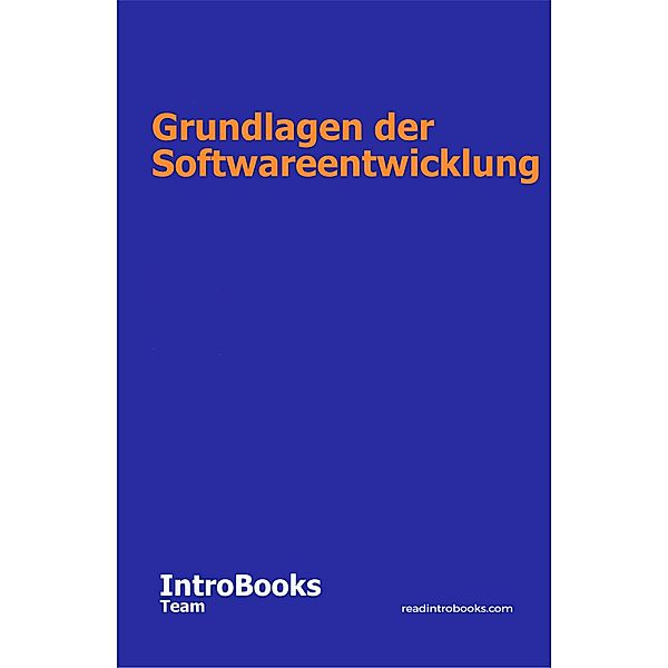 Grundlagen der Softwareentwicklung, IntroBooks Team