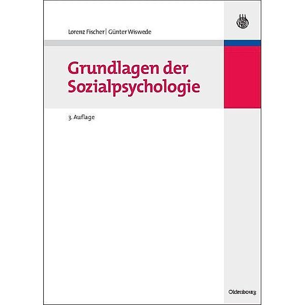 Grundlagen der Sozialpsychologie / Jahrbuch des Dokumentationsarchivs des österreichischen Widerstandes, Lorenz Fischer, Günter Wiswede