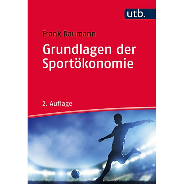 Grundlagen der Sportökonomie, Frank Daumann
