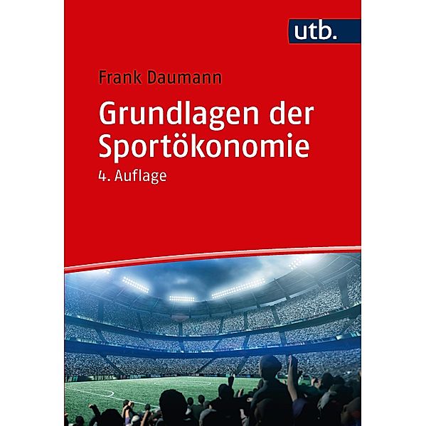 Grundlagen der Sportökonomie, Frank Daumann