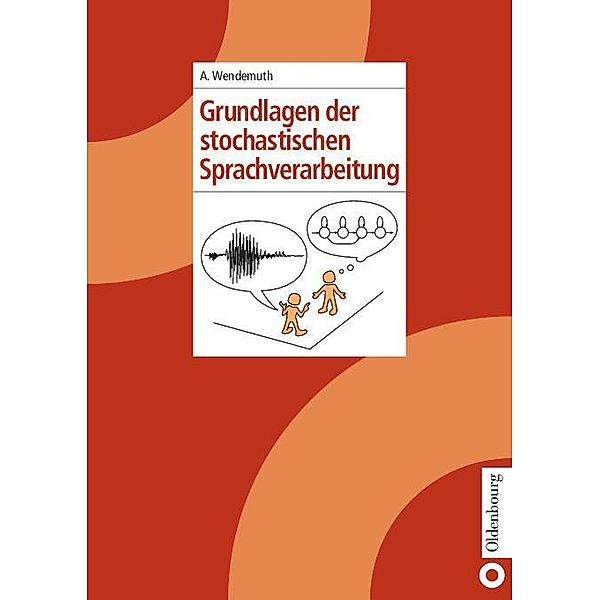 Grundlagen der stochastischen Sprachverarbeitung / Jahrbuch des Dokumentationsarchivs des österreichischen Widerstandes, Andreas Wendemuth