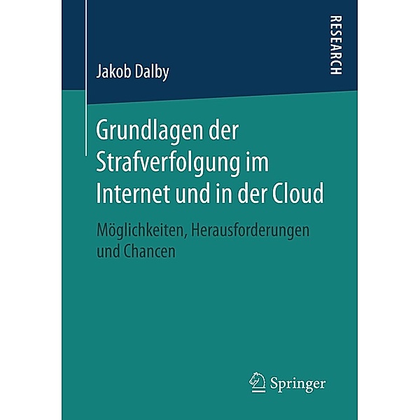 Grundlagen der Strafverfolgung im Internet und in der Cloud, Jakob Dalby