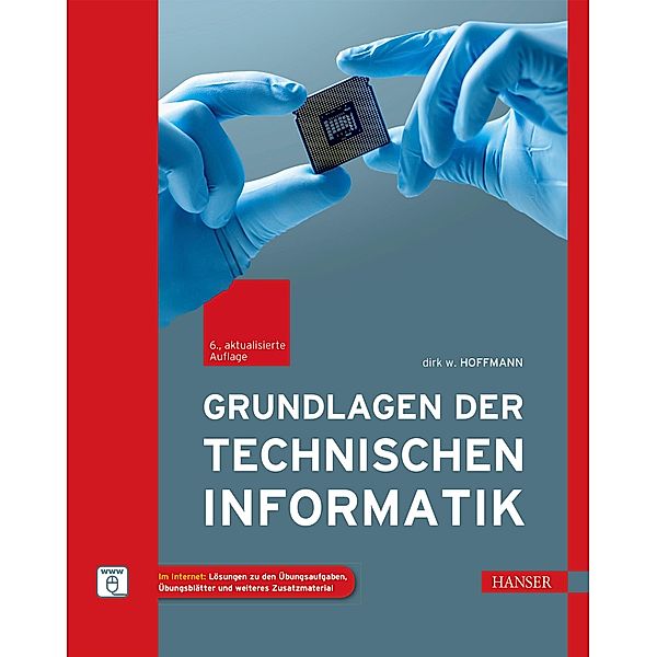 Grundlagen der Technischen Informatik, Dirk W. Hoffmann