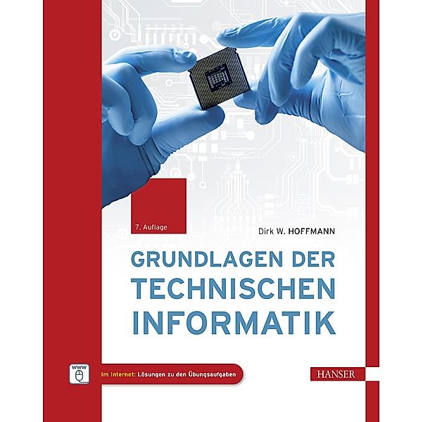 Grundlagen der Technischen Informatik, Dirk W. Hoffmann