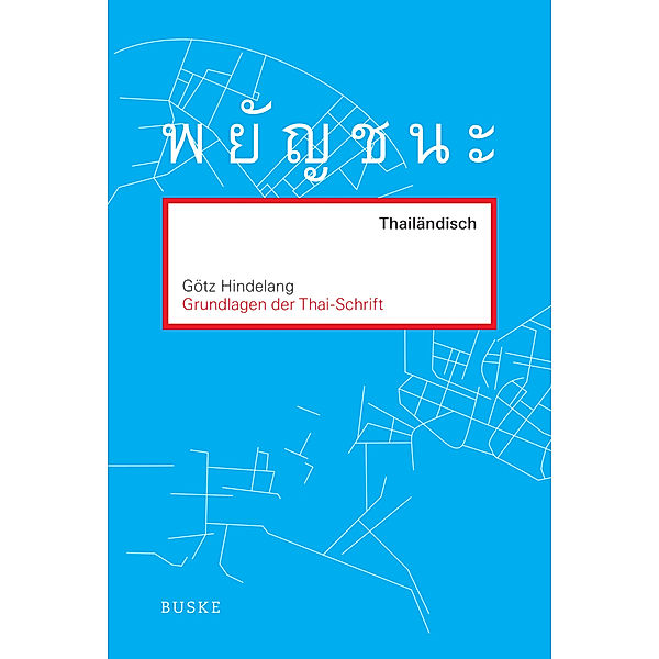 Grundlagen der Thai-Schrift, Götz Hindelang